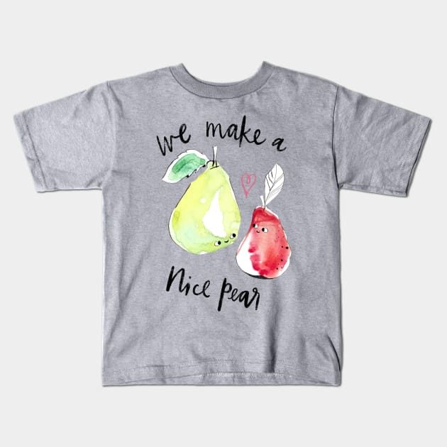 “We make a nice pear” - punny fruit in red and green Kids T-Shirt by Maddyslittlesketchbook